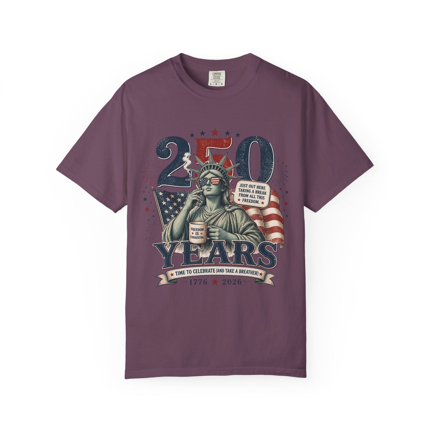 250th Anniversary Statue of Liberty T-Shirt — 1776–2026 Patriotic Tee