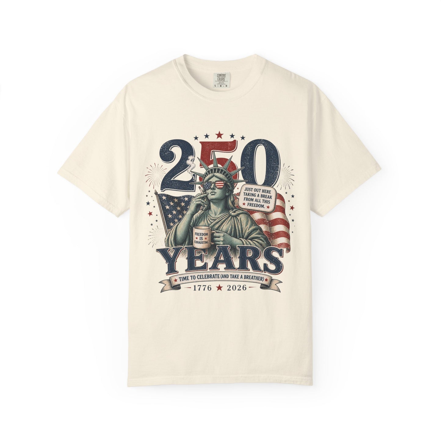 250th Anniversary Statue of Liberty T-Shirt — 1776–2026 Patriotic Tee