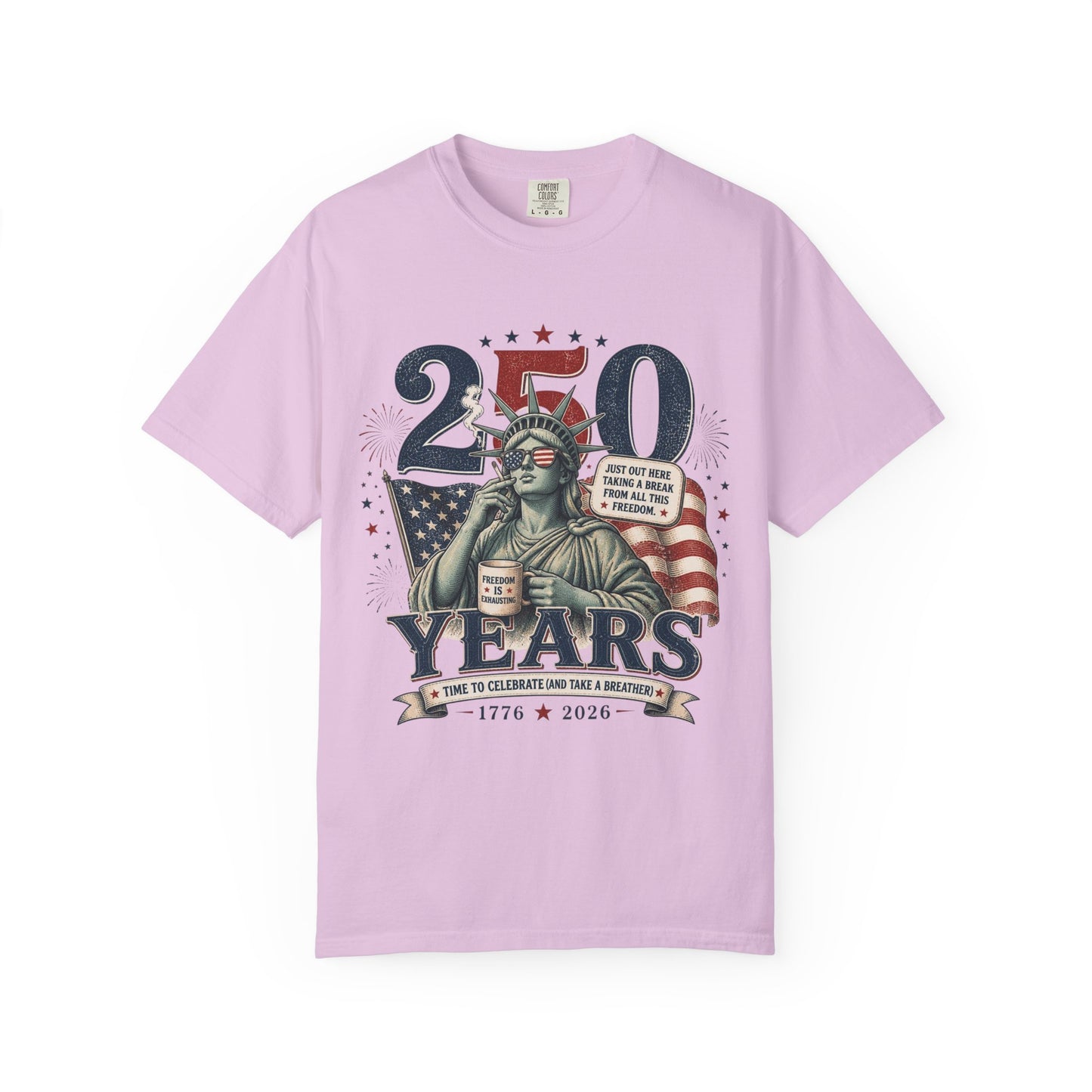 250th Anniversary Statue of Liberty T-Shirt — 1776–2026 Patriotic Tee
