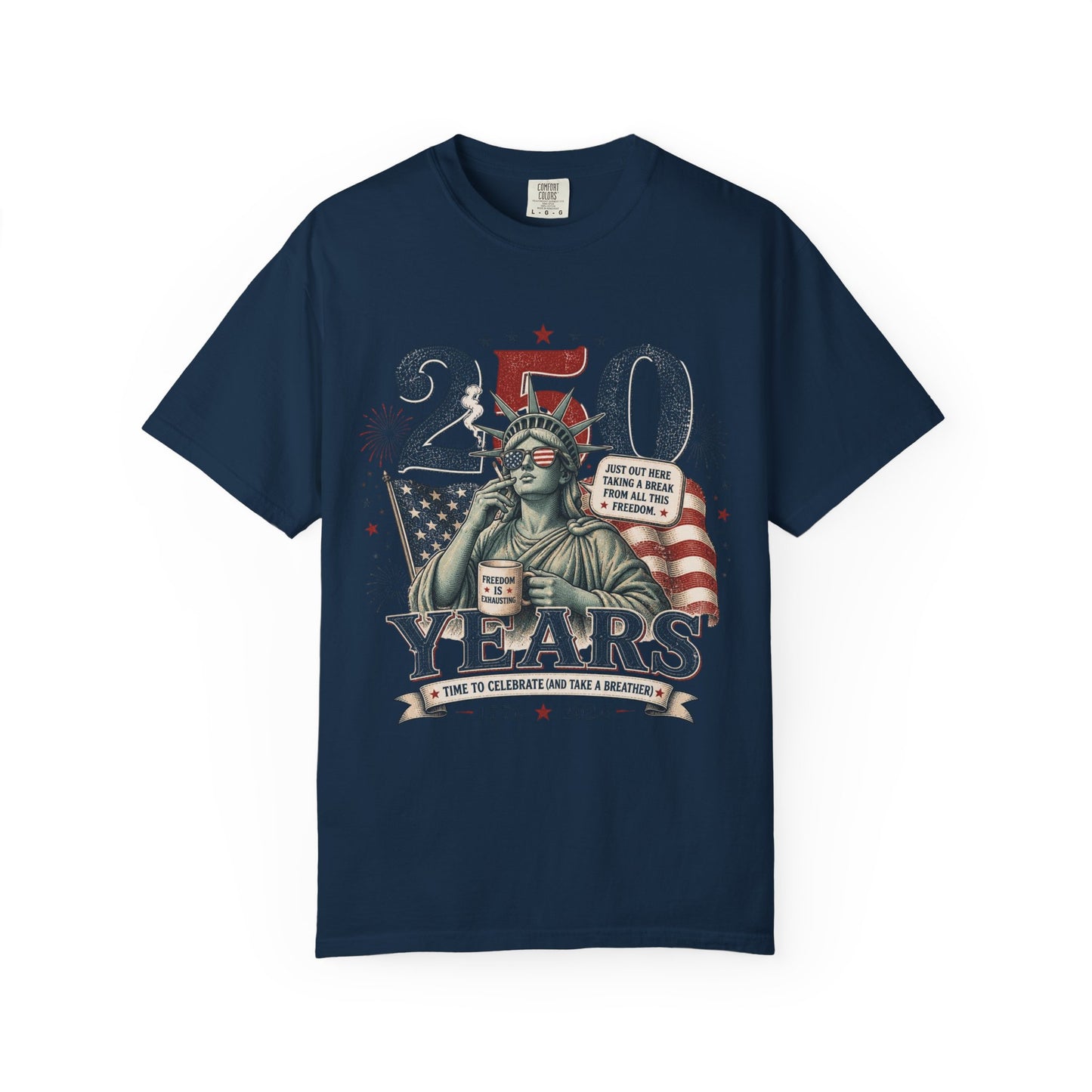 250th Anniversary Statue of Liberty T-Shirt — 1776–2026 Patriotic Tee