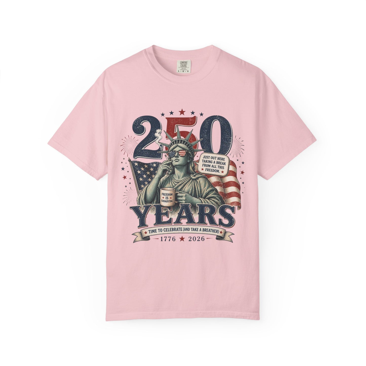 250th Anniversary Statue of Liberty T-Shirt — 1776–2026 Patriotic Tee
