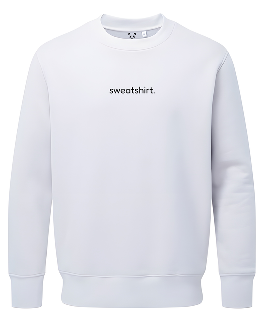 simple. sweatshirt. snug. white.